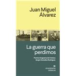 La guerra que perdimos