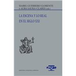 La Escena Y Lo Real En El Siglo Xxi