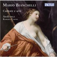 Mario Bianchelli : Cantates et airs de chambre baroques. ArsEmble, Cascio. - CD