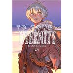 To Your Eternity 25