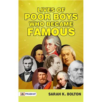 Lives of Poor Boys Who Became Famous - 1