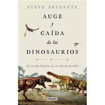 Auge y caída de los dinosaurios