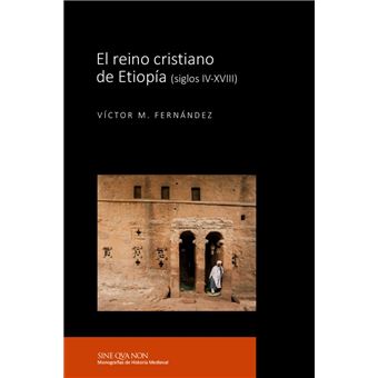 El reino cristiano de Etiopía (siglos IV-XVIII)