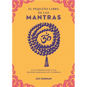 El Pequeño Libro De Los Mantras