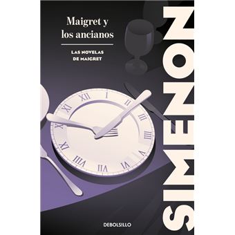 Maigret y los ancianos (Las novelas de Maigret)