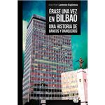 Erase una vez en bilbao - una histo