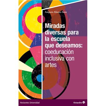 Miradas diversas para la escuela que deseamos: coeducación i