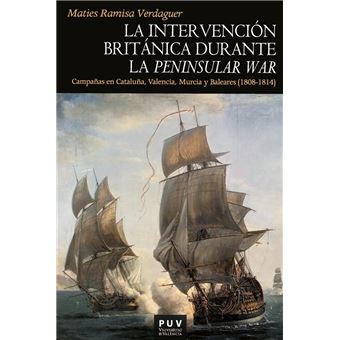 La intervención británica durante la Peninsular War - 1