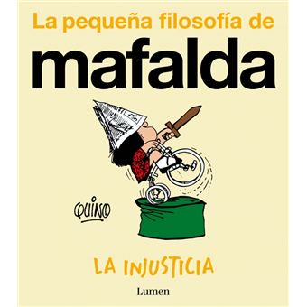 La injusticia (La pequeña filosofía de Mafalda)