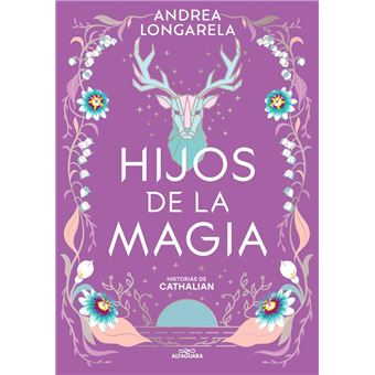 Hijos De La Magia (Historias De Cathalian 2) - Andrea Longarela · 5% de  descuento