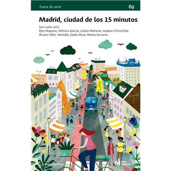 Madrid, ciudad de los 15 minutos 