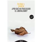 Por que ha fracasado el liberalismo