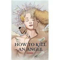 How to kill an angel
