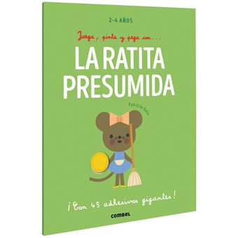 Juega, pinta y pega con? la ratita presumida