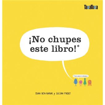 ¡No chupes este libro!