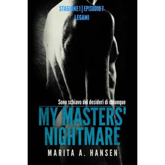 My Masters' Nightmare Stagione 1, Episodio 7 "Legàmi" - 1