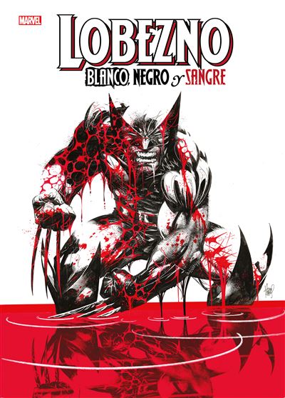 Panini Blanco/Negro Lobezno: Y Sangre Mgn Nueva Edición