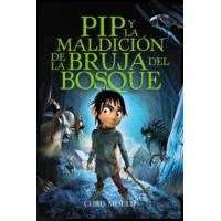 PIP y la maldición de la bruja del bosque