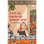 Aixo No Havia De Passar Avui