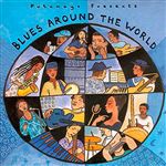 Putumayo Presents - Blues Around the World - CD