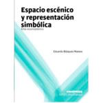 Espacio escenico y representacion s