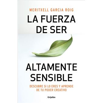 La fuerza de ser altamente sensible