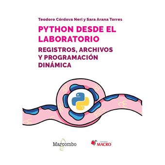 Python desde el laboratorio. Registros, archivos y programación dinámica
