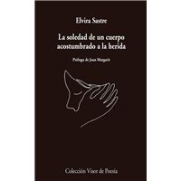 La soledad de un cuerpo acostumbrado a la herida