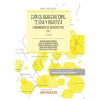 Guía de Derecho Civil. Teoría y práctica (Tomo I) (Papel + e-book)