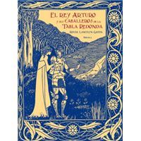 El rey Arturo y sus caballeros de la Tabla Redonda