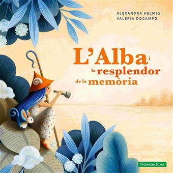 L''Alba i la resplendor de la memòria