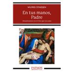 En tus manos, Padre