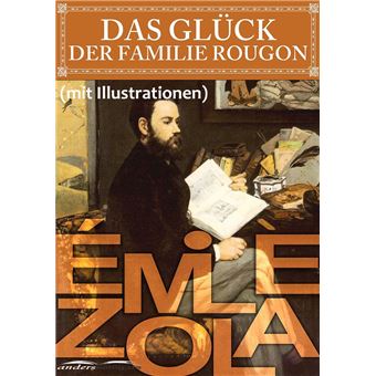 Das Glück der Familie Rougon (mit Illustrationen) - 1