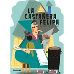 Castañera felipa, la-que te cuento