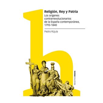 Religión, Rey y Patria
