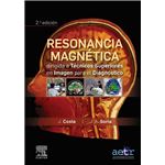 Resonancia Magnética Dirigida A Técnicos Superiores En Imagen Para El Diagnóstico, 2.ª Edición