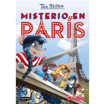  Misterio en París: Tea Stilton 4: 9788408087984: Stilton, Tea:  Books