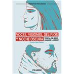 Voces Visiones Delirios Y Noche Oscura