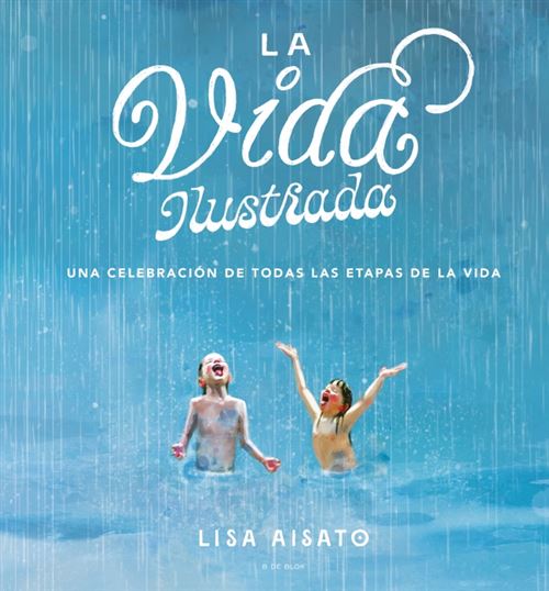 B De Blok Blanco La Vida Ilustrada