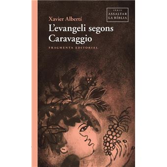 L''evangeli segons Caravaggio