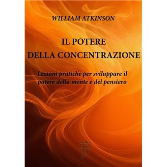 Il Potere della Concentrazione - 1