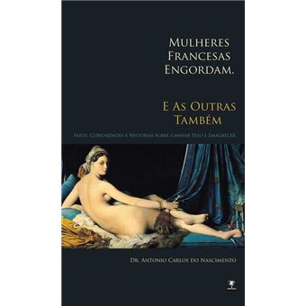 Mulheres francesas engordam - E as outras também - 1