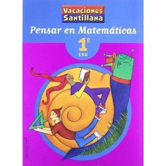 Vacaciónes Santillana, pensar en matemáticas, 1 ESO