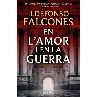 En l´´amor i en la guerra (L´´església del mar 3)