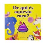 De qui és aquesta caca?