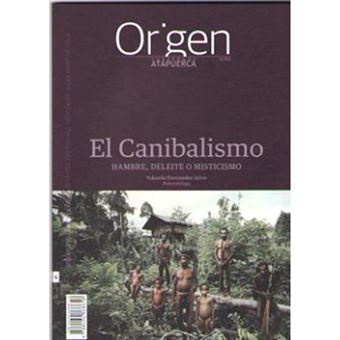 Origen 6 - El canibalismo