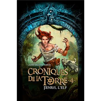 Cròniques de la torre 4 - Fenris, l'elf
