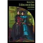 El último ramo de flores y otras historias