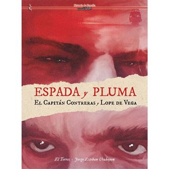 Espada Y Pluma-El Capitan Contreras Y Lope De Vega