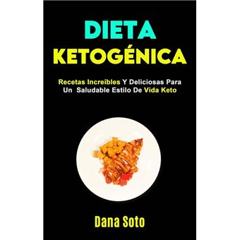 Dieta Ketogénica: Recetas Increíbles Y Deliciosas Para Un Saludable Estilo De Vida Keto - 1
